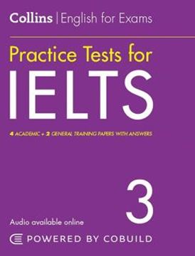 Imagem de COLLINS ENGLISH FOR EXAMS - PRACTICE TESTS FOR IELTS 3 - WITH ANSWERS AND AUDIO