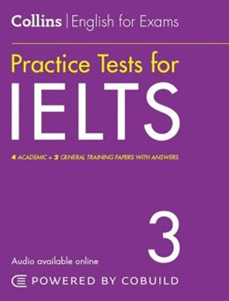 Picture of COLLINS ENGLISH FOR EXAMS - PRACTICE TESTS FOR IELTS 3 - WITH ANSWERS AND AUDIO
