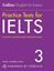 Imagem de COLLINS ENGLISH FOR EXAMS - PRACTICE TESTS FOR IELTS 3 - WITH ANSWERS AND AUDIO
