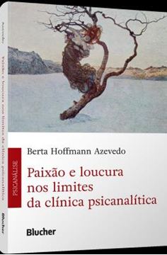 Imagem de PAIXAO E LOUCURA NOS LIMITES DA CLINICA PSICANALITICA