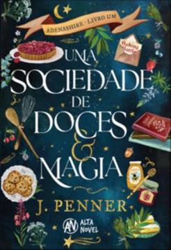 Imagem de UMA SOCIEDADE DE DOCES & MAGIA