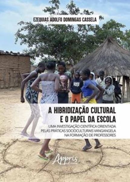 Picture of A HIBRIDIZACAO CULTURAL E O PAPEL DA ESCOLA