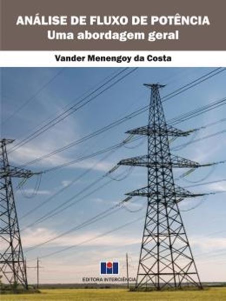 Picture of ANALISE DE FLUXO DE POTENCIA - UMA ABORDAGEM GERAL