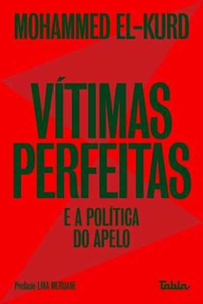 Picture of VITIMAS PERFEITAS - E A POLITICA DO APELO