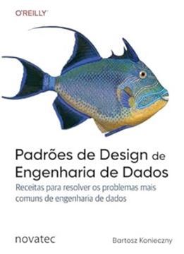 Imagem de PADROES DE DESIGN DE ENGENHARIA DE DADOS