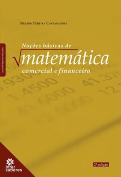 Picture of NOCOES BASICAS DE MATEMATICA COMERCIAL E FINANCEIRA