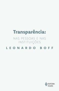 Imagem de TRANSPARENCIA: NAS PESSOAS E NAS INSTITUICOES