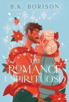 Imagem de UM ROMANCE ESPIRITUOSO – UMA COMEDIA ROMANTICA PARANORMAL E NATALINA