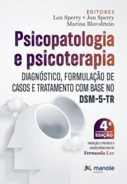 Picture of PSICOPATOLOGIA E PSICOTERAPIA - DIAGNOSTICO, FORMULACAO DE CASOS E TRATAMENTO COM BASE NO DSM-5-TR - 4ª ED