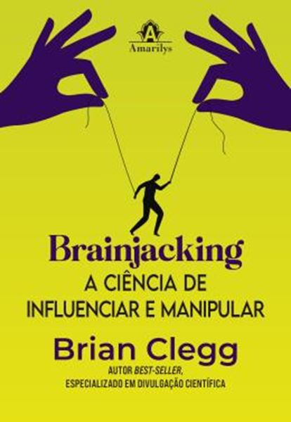 Picture of BRAINJACKING - A CIENCIA DE INFLUENCIAR E MANIPULAR