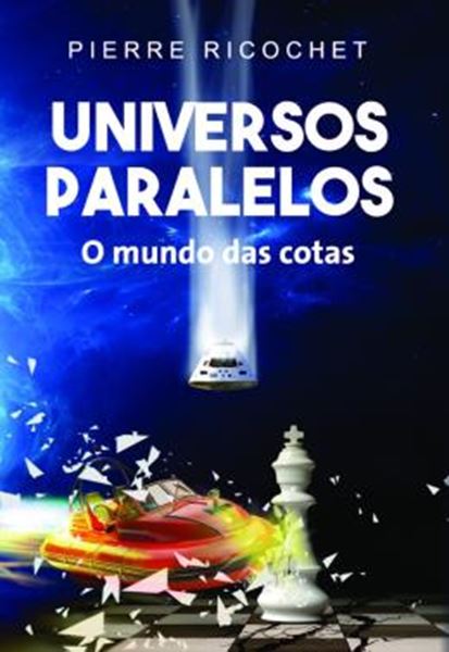 Picture of UNIVERSOS PARALELOS - O MUNDO DAS COTAS