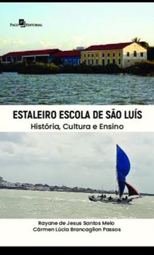 Imagem de ESTALEIRO ESCOLA DE SAO LUIS - HISTORIA, CULTURA E ENSINO