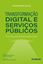 Imagem de TRANSFORMACAO DIGITAL E SERVICOS PUBLICOS