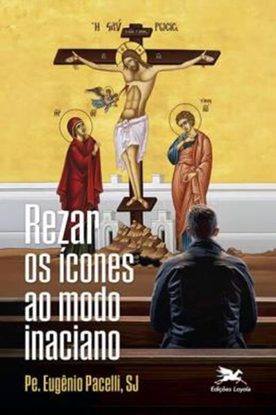 Picture of REZAR OS ICONES AO MODO INACIANO