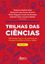 Imagem de TRILHAS DAS CIENCIAS - CPM ERALDO TINOCO E OS CAMINHOS DA INICIACAO CIENTIFICA NO ENSINO MEDIO: VOL. 2