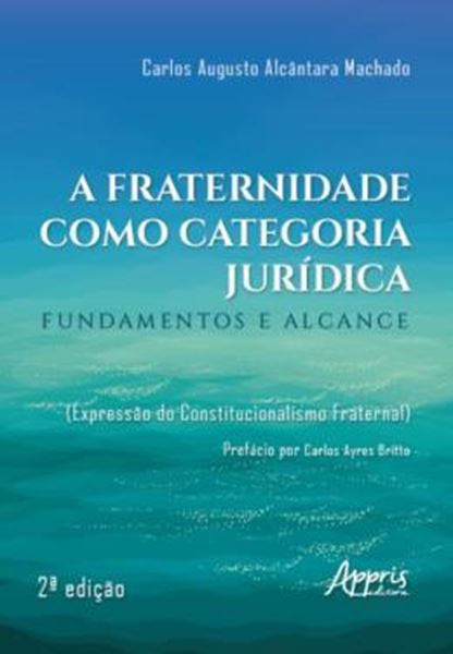 Picture of A FRATERNIDADE COMO CATEGORIA JURIDICA