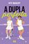 Imagem de A DUPLA PERFEITA