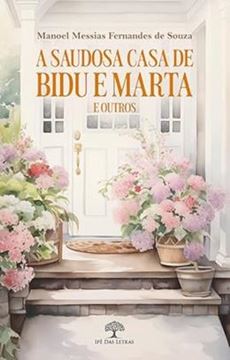 Imagem de A SAUDOSA CASA DE BIDU E MARTA E OUTROS