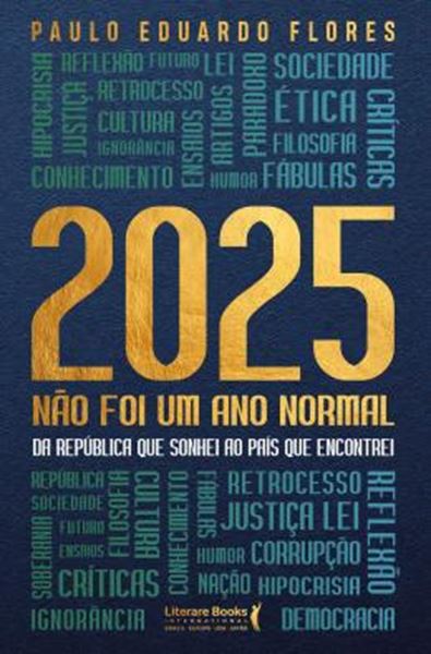 Picture of 2025 NAO FOI UM ANO NORMAL - DA REPUBLICA QUE SONHEI AO PAIS QUE ENCONTREI
