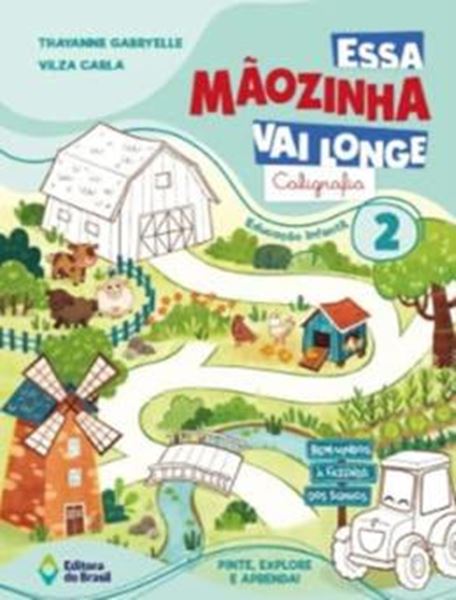 Picture of ESSA MAOZINHA VAI LONGE - CALIGRAFIA - EDUCACAO INFANTIL 2 2026