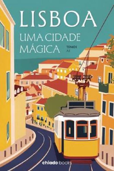 Picture of LISBOA - UMA CIDADE MAGICA - TOMO I (A-J)