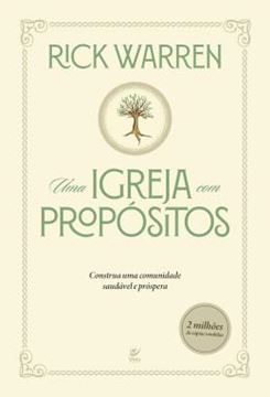 Imagem de UMA IGREJA COM PROPOSITOS - CONSTRUA UMA COMUNIDADE SAUDAVEL E PROSPERA - 3ª ED
