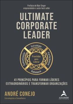 Imagem de ULTIMATE CORPORATE LEADER - 41 PRINCIPIOS PARA FORMAR LIDERES EXTRAORDINARIOS E TRANSFORMAR ORGANIZACOES