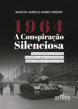Imagem de 1964 - A CONSPIRACAO SILENCIOSA