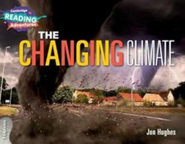 Picture of CAMBRIDGE READING ADVENTURES - THE CHANGING CLIMATE 3 EXPLORERS