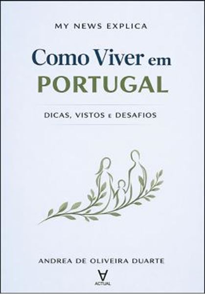 Picture of MY NEWS EXPLICA - COMO VIVER EM PORTUGAL - DICAS, VISTOS E DESAFIOS