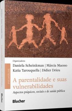 Imagem de A PARENTALIDADE E SUAS VULNERABILIDADES - ASPECTOS PSIQUICOS, SOCIAIS E DE SAUDE PUBLICA