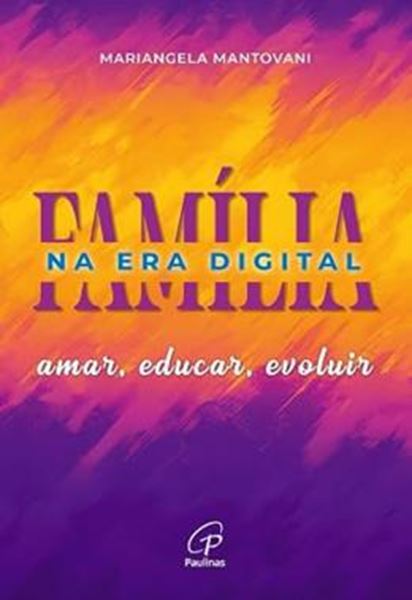 Picture of A FAMILIA NA ERA DIGITAL