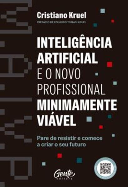 Picture of ?INTELIGENCIA ARTIFICIAL E O NOVO PROFISSIONAL MINIMAMENTE VIAVEL